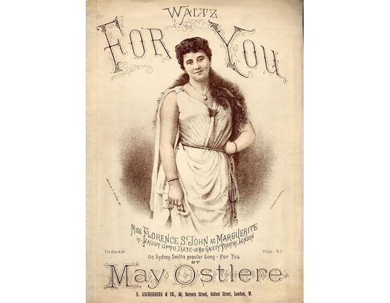 8206 | For You - Waltz - For Piano Solo - Miss Florence St. John as Marguerite in "Faust up to date" at the Gaiety Theatre, London