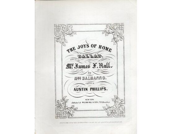 9575 | The Joy&#039;s of Home - Ballad - Song Dedicated to Mr James F. Hall - For Piano and Voice