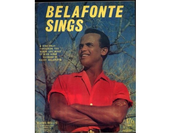 9641 | Belafonte Sings - A Song folio containing the words and music of nine songs recorded by Harry Belafonte