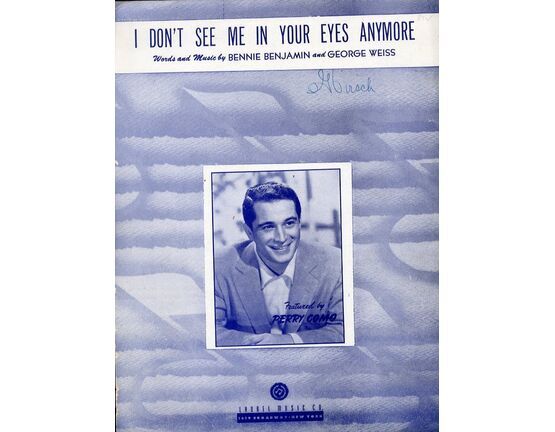 9784 | I Dont See Me in Your Eyes Anymore - Perry  Como